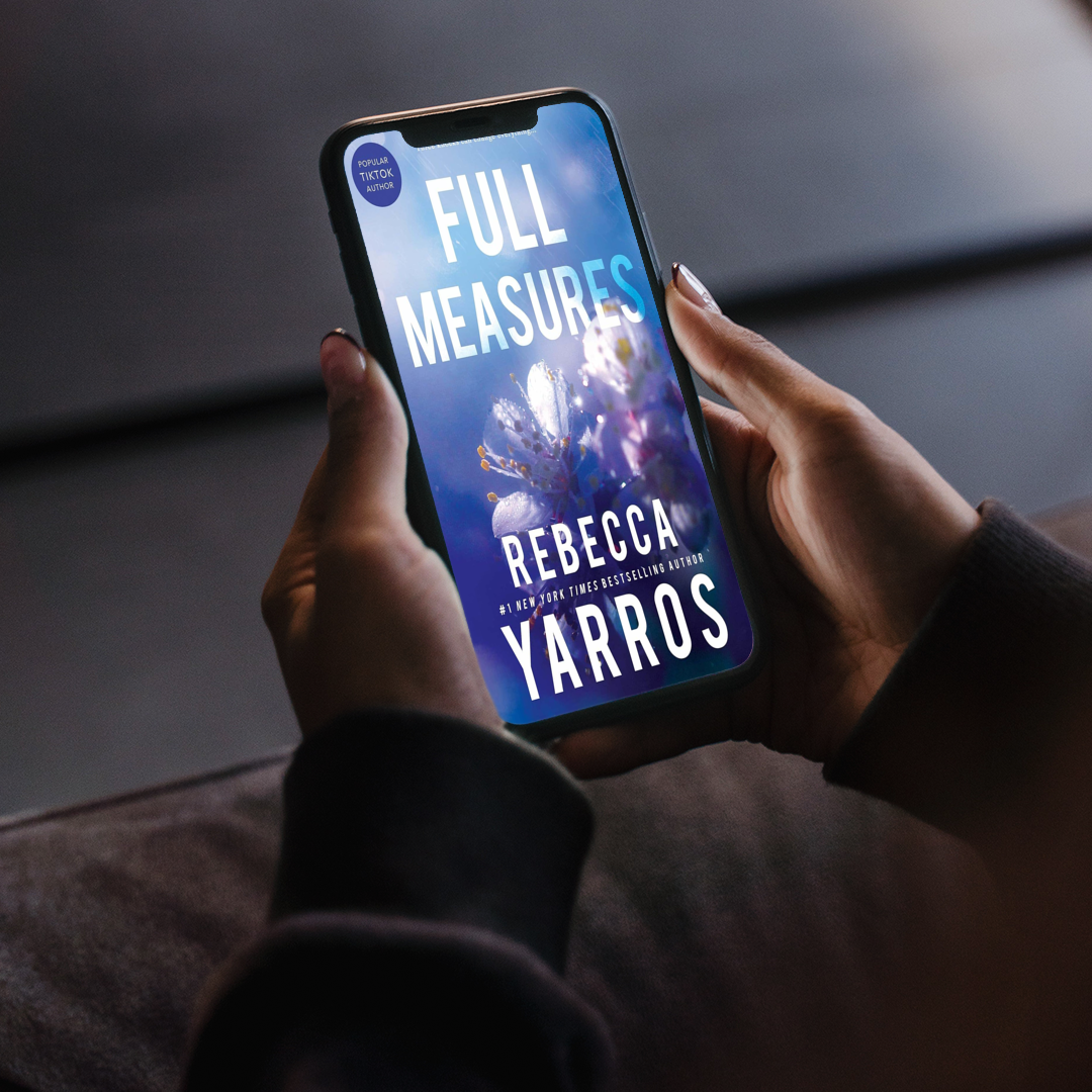EXPLORE THE FULL LIBRARY - #1 New York Times Best Selling Author Rebecca Yarros' Full Measures Novel