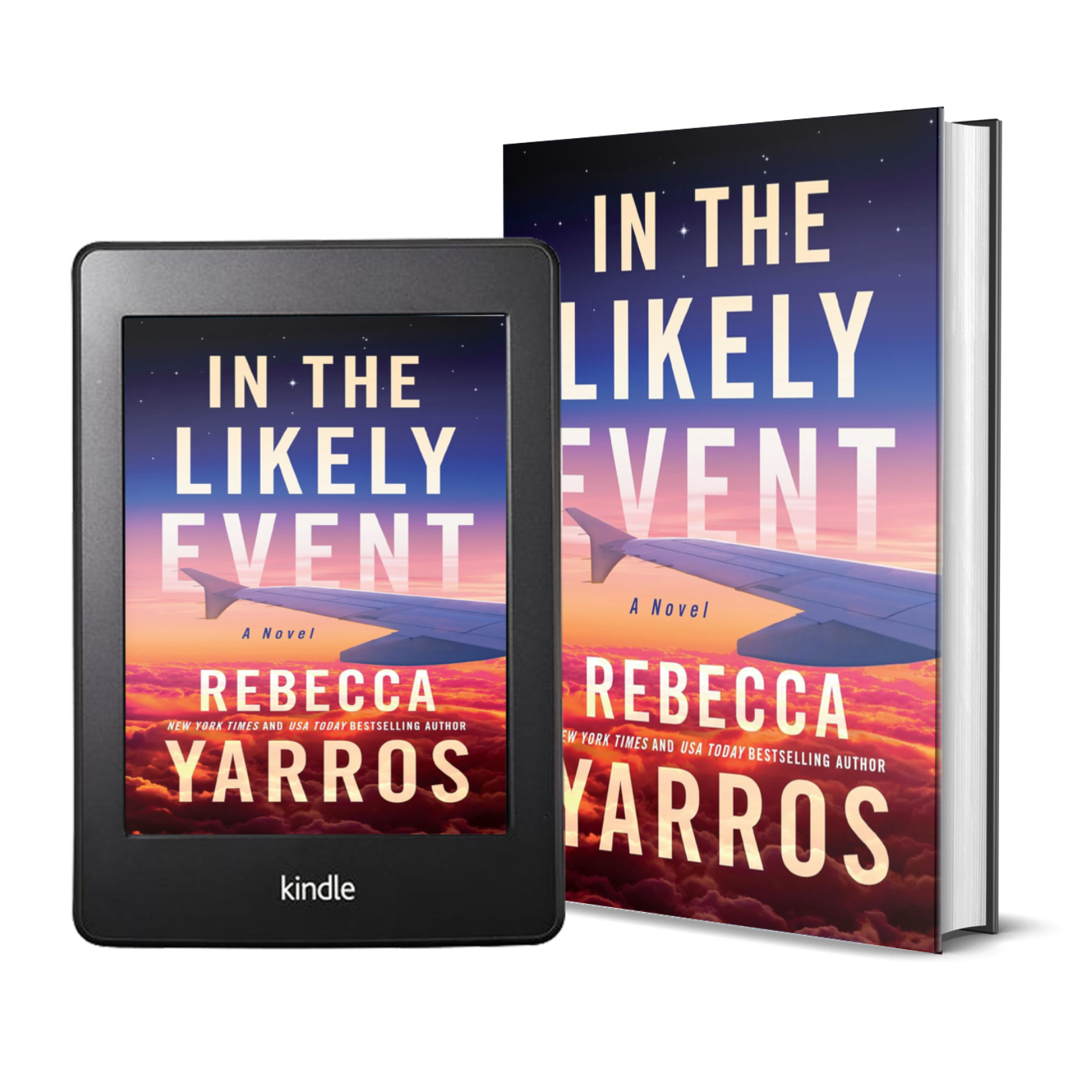 In The Likely Event from #1 New York Times Bestselling Author Rebecca Yarros